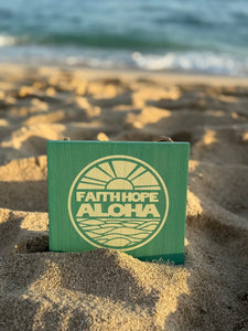 Turquoise Faith Hope Aloha Sunset Wood Sign